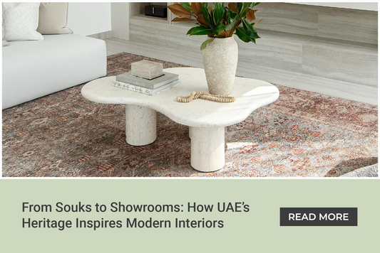 From Souks to Showrooms: How UAE’s Heritage Inspires Modern Interiors