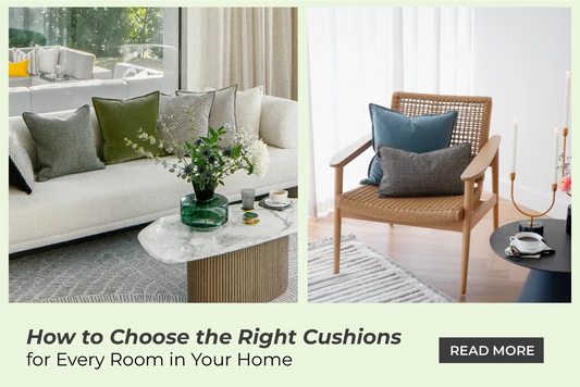 How to Choose the Right Cushions for Every Room in Your Home