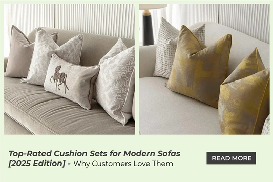 Top-Rated Cushion Sets for Modern Sofas [2025 Edition] - Why Customers Love Them